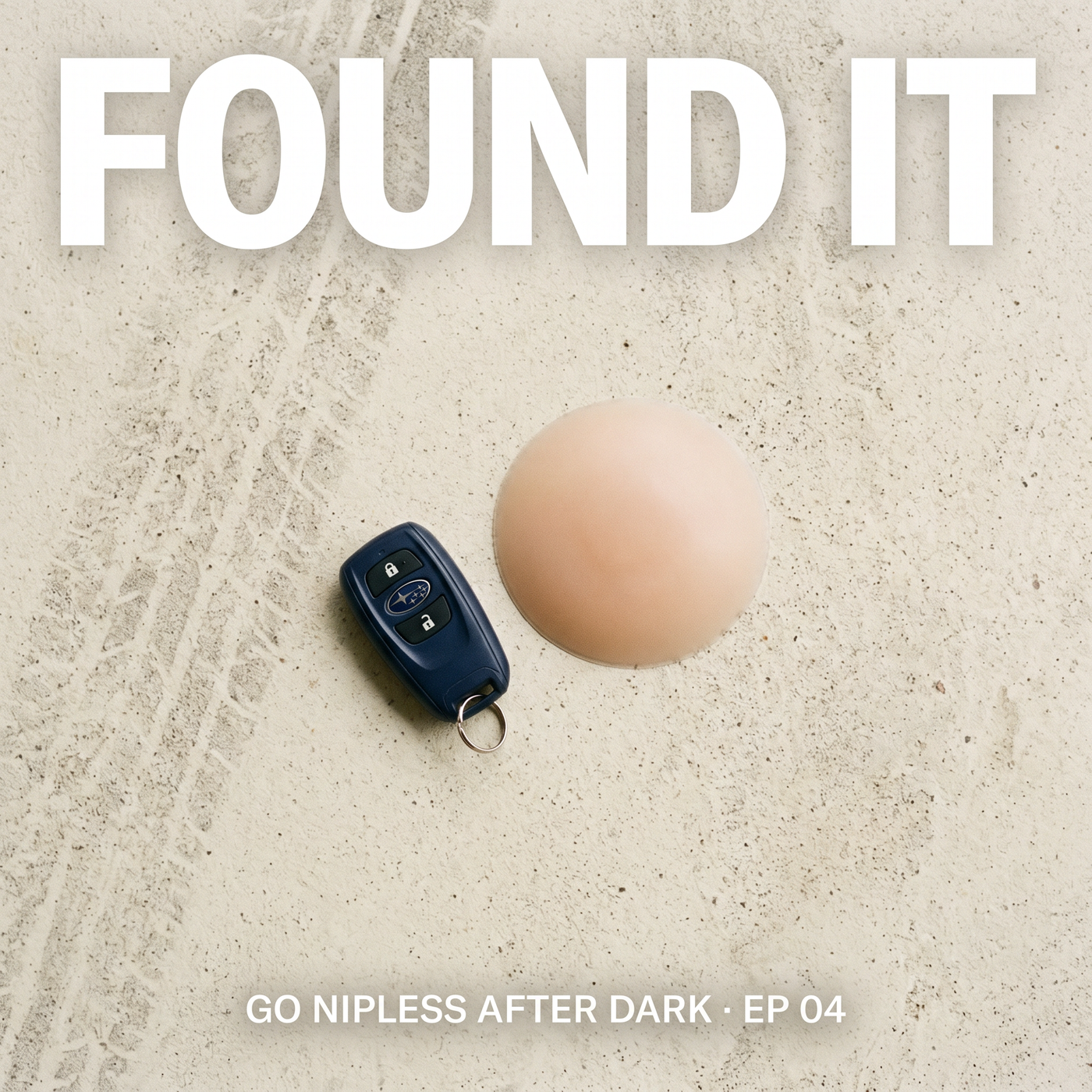 Go Nipless Ep 04 — Found It