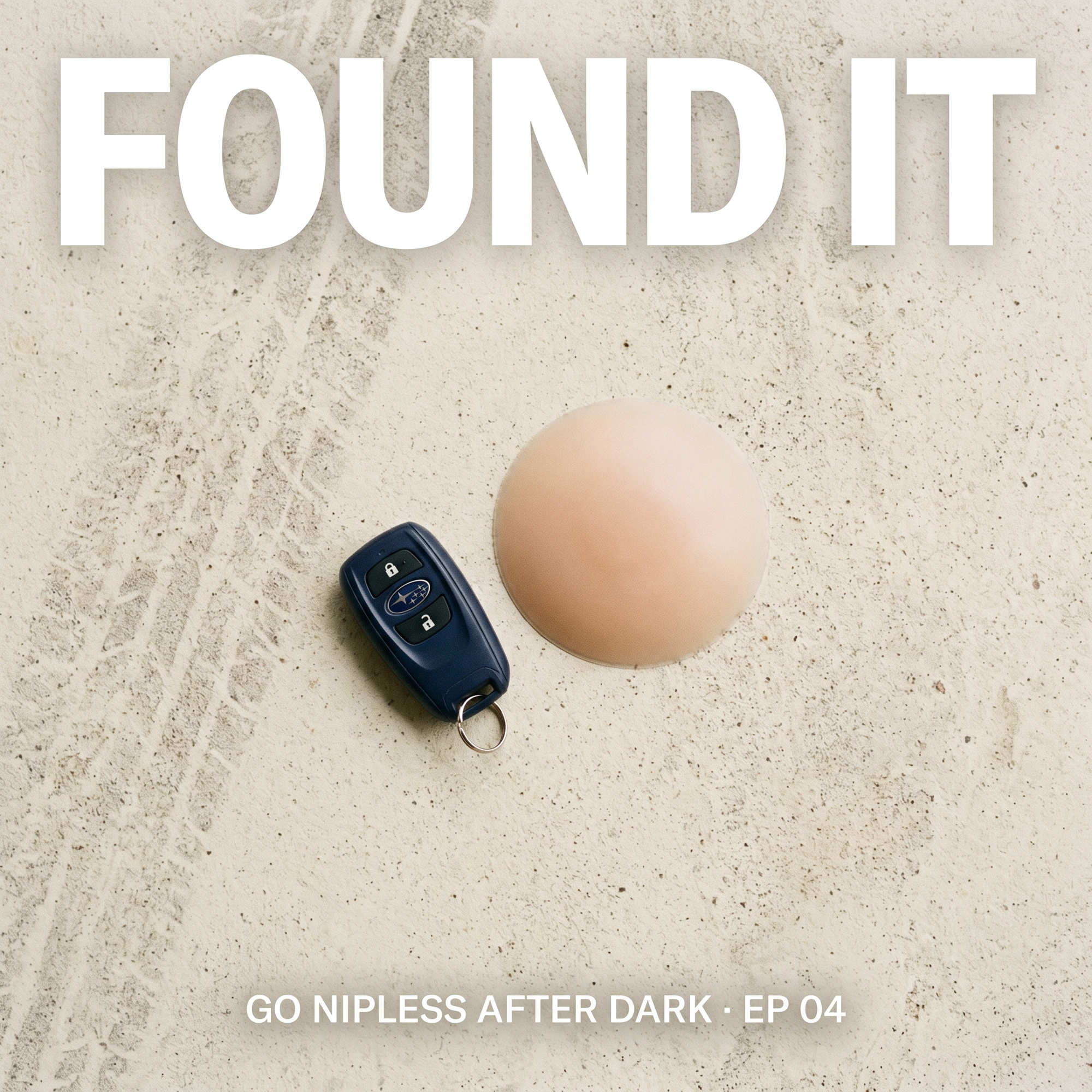 Go Nipless Ep 04 — Found It